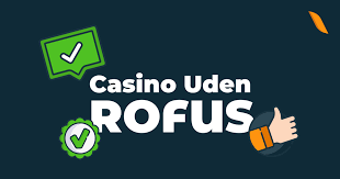 Bedste Casino Uden Rufus En Guide til Spil uden Begrænsninger Bedste Casino Uden Rufus En Guide til Spil uden Begrænsninger