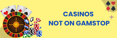 Explore the Exciting World of Casinos Not on Gamstop UK Explore the Exciting World of Casinos Not on Gamstop UK