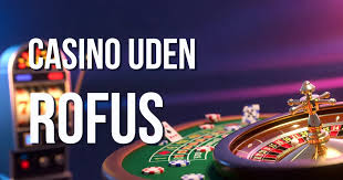 Oplev Bedste Casino Uden ROFUS Din Guide til Spil uden Begrænsninger Oplev Bedste Casino Uden ROFUS Din Guide til Spil uden Begrænsninger