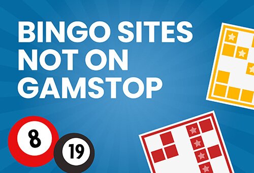 Bingo Sites Not on GamStop - Your Guide to Alternative Gaming Bingo Sites Not on GamStop - Your Guide to Alternative Gaming